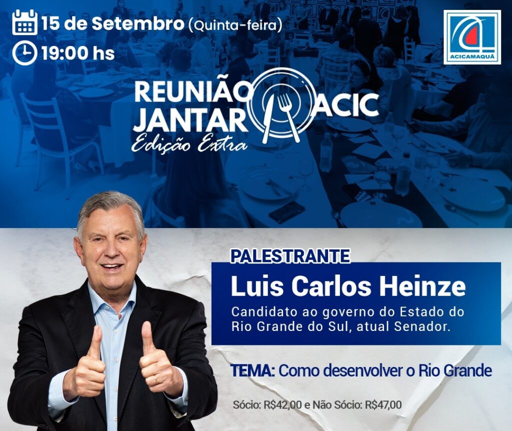 Candidato ao Piratini, Luis Carlos Heinze realiza palestra na ACIC, em Camaquã