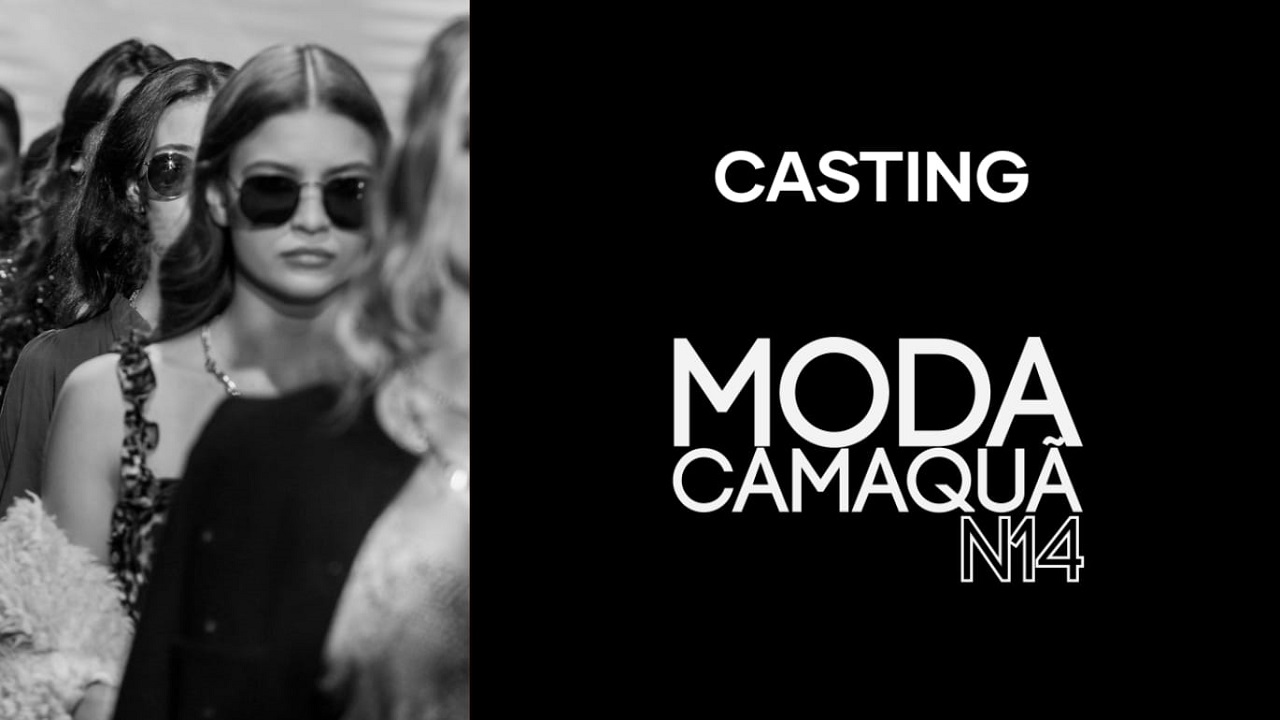 Casting de modelos para o Moda Camaquã N14 acontece na próxima semana